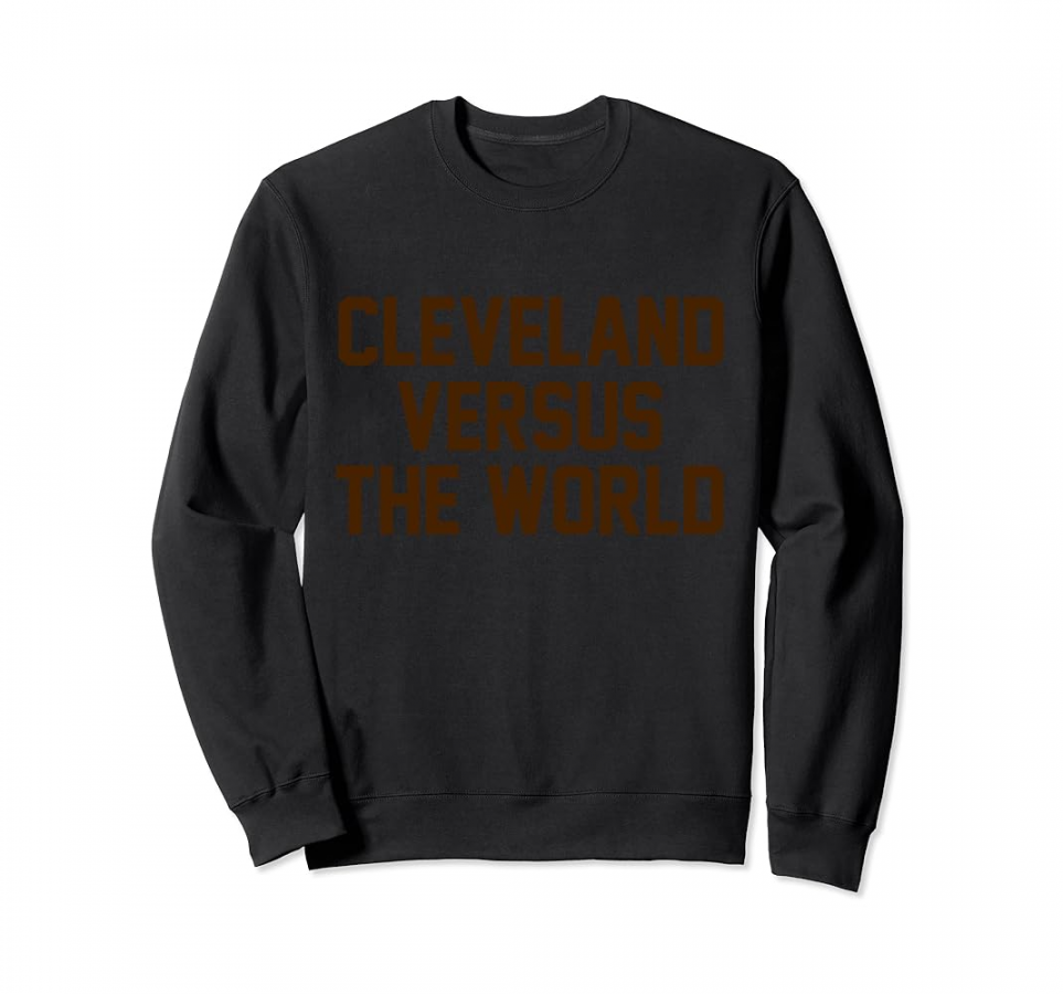 Cleveland Versus the World - Brown Block Letters - Sweatshirt