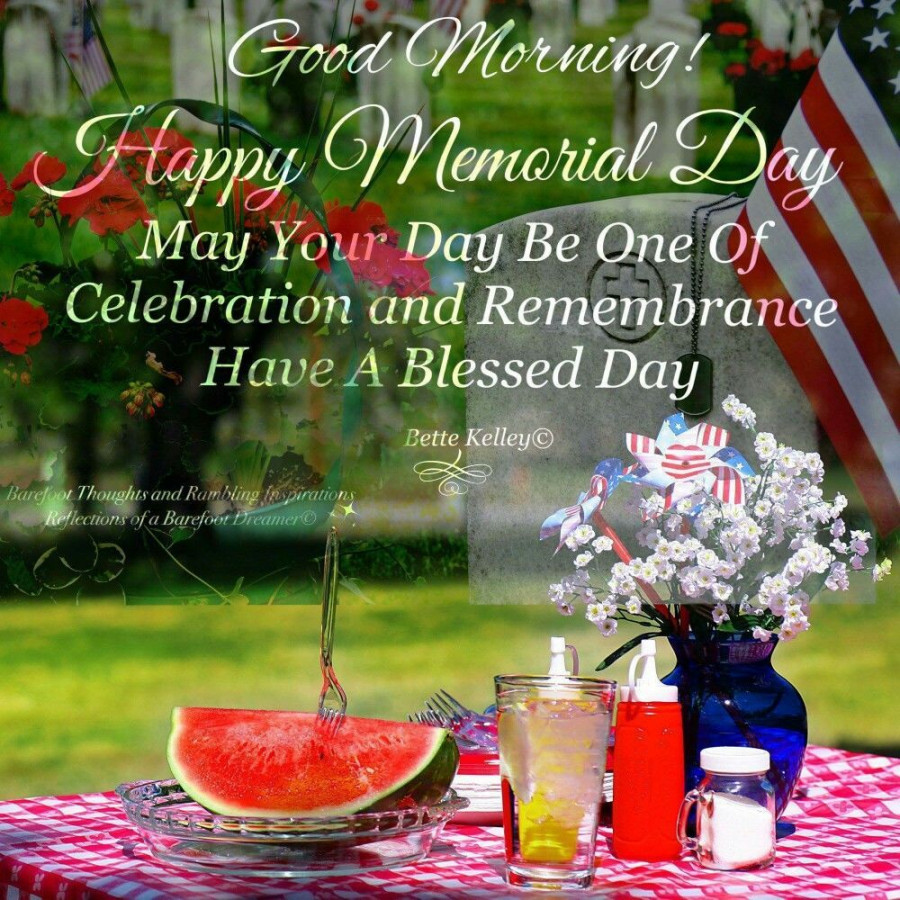 Good Morning Happy Memorial Day May Your Day Be Blessed  Happy