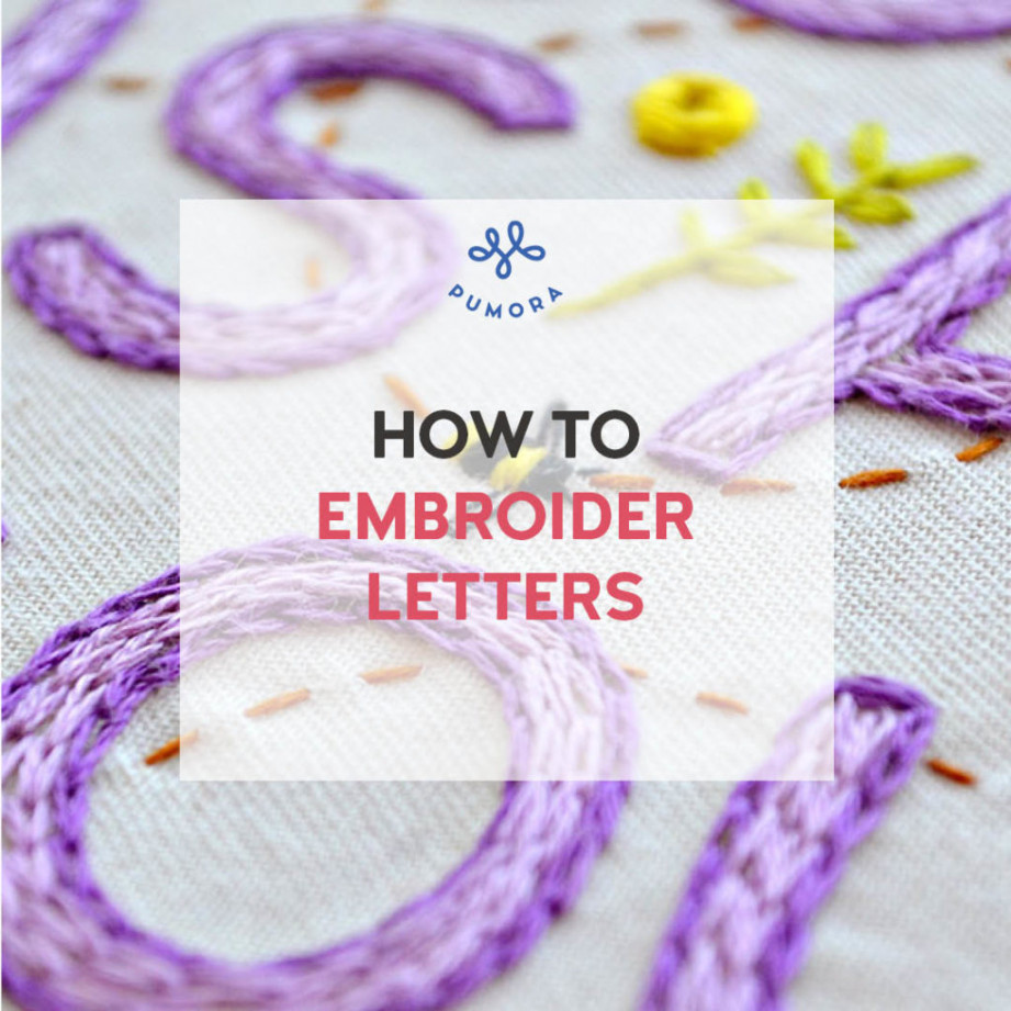 How to embroider letters by hand with style