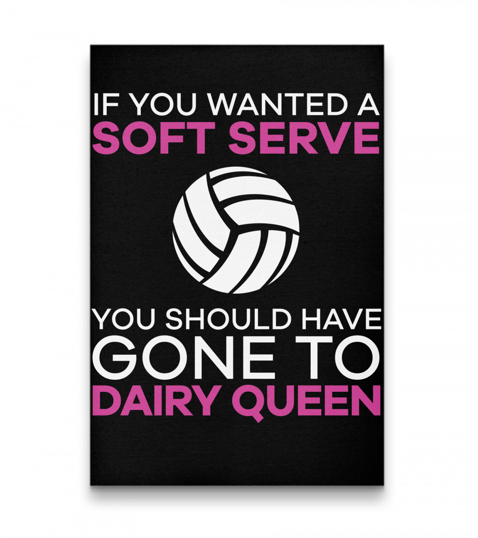 If you wanted a soft serve have gone to dairy queen Poster - TeeHex