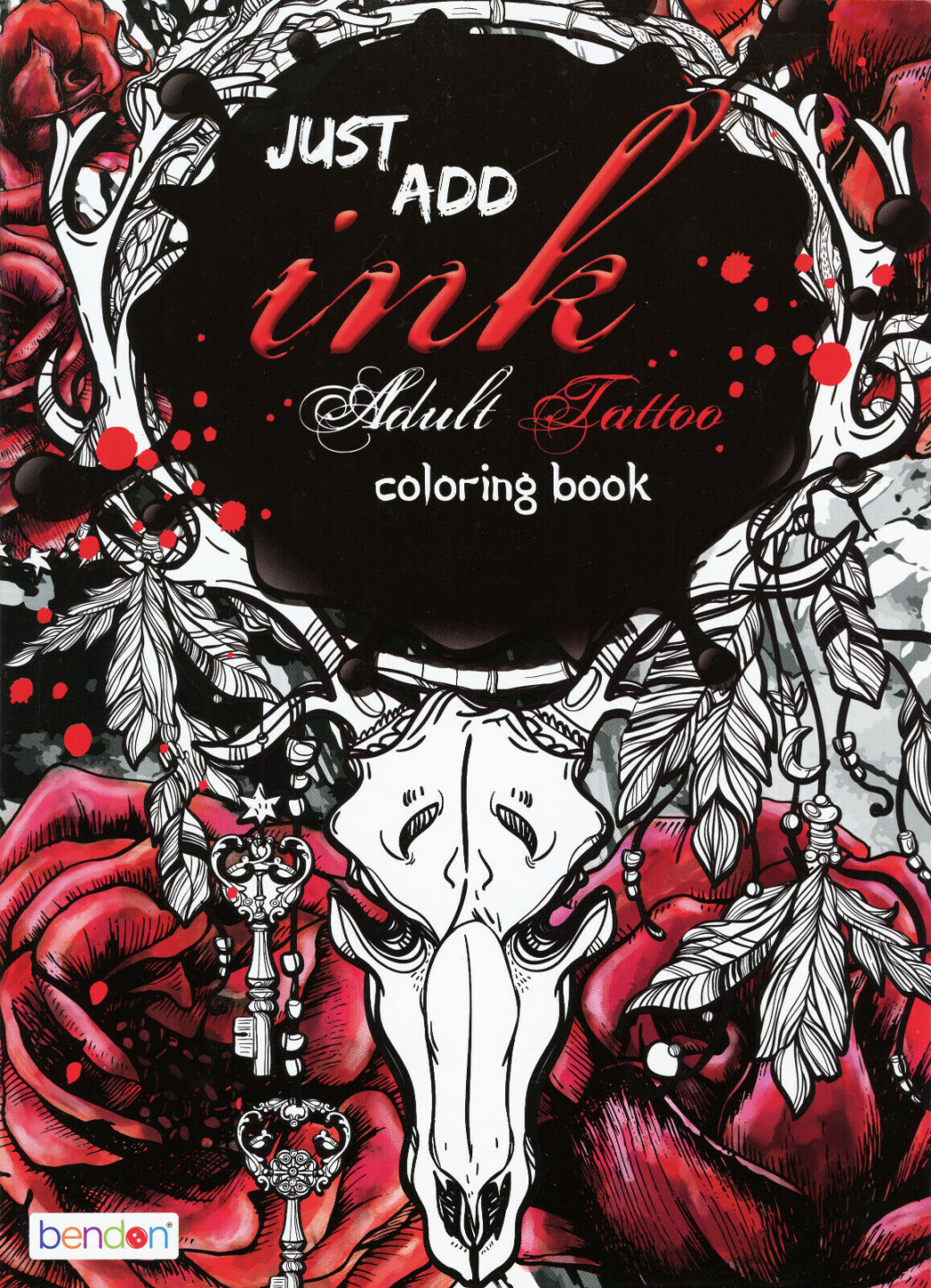 Just Add Ink (X&#; Adult Tattoo Coloring Book) by Bendon w