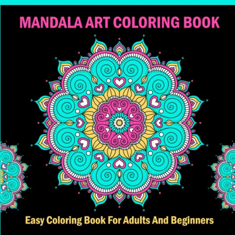 Mandala Art Coloring Book: Easy Coloring Book For Adults And Beginners.   Mandalas For Coloring