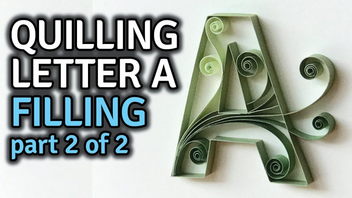 Quilling Letters Tutorial - On-Edge Uppercase Letter A Pattern Template -  Fill Letter with Scrolls