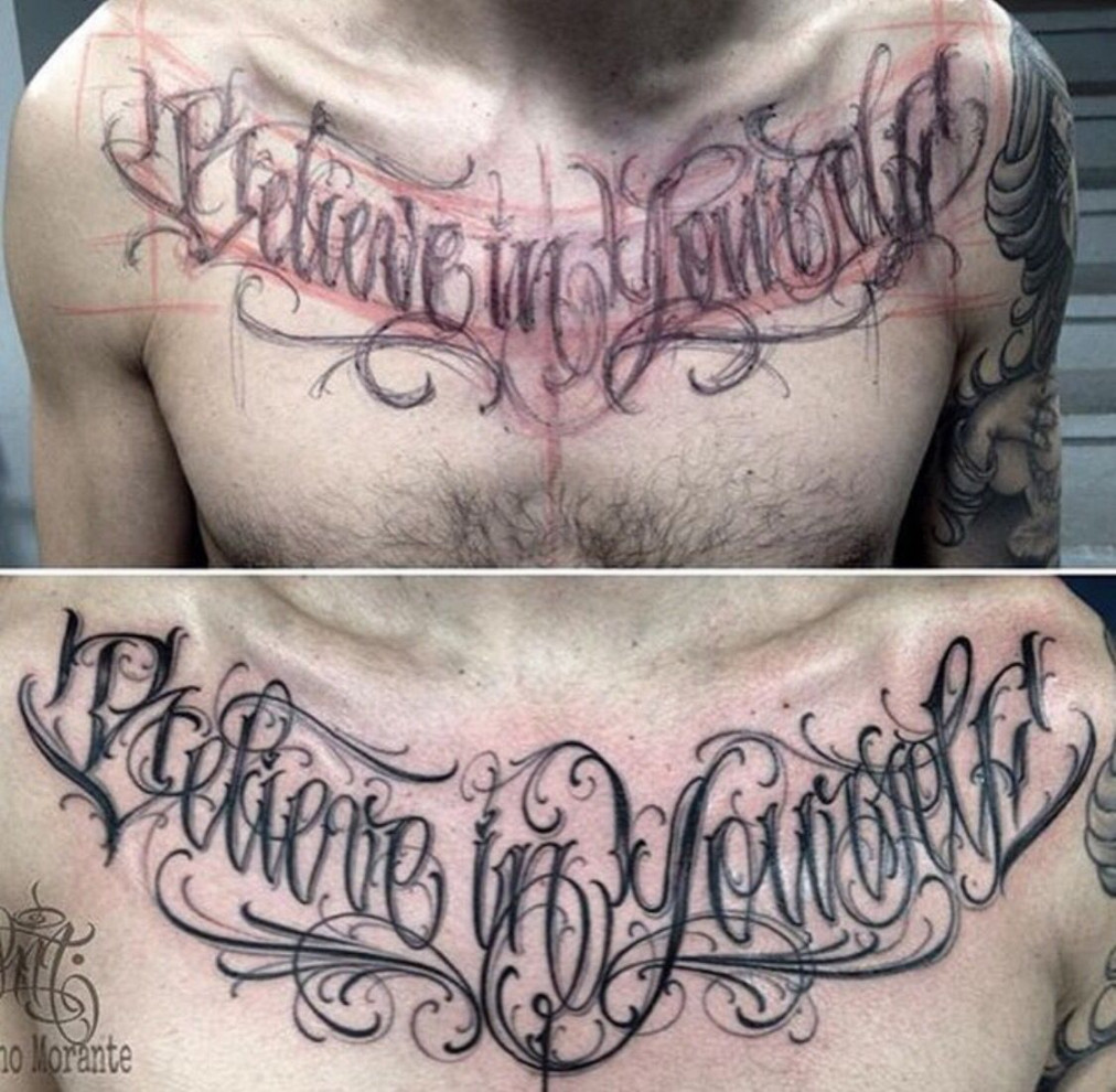 Believe in yourself, chest lettering tattoo  Tattoo lettering