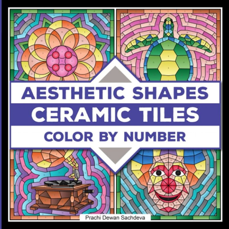 Ceramic Tiles Aesthetic Shapes - Color By Number: A coloring book on  Ceramic Stone, Porcelain, Terra Cotta, Glass Mosaic, Tile Art designs for  kids