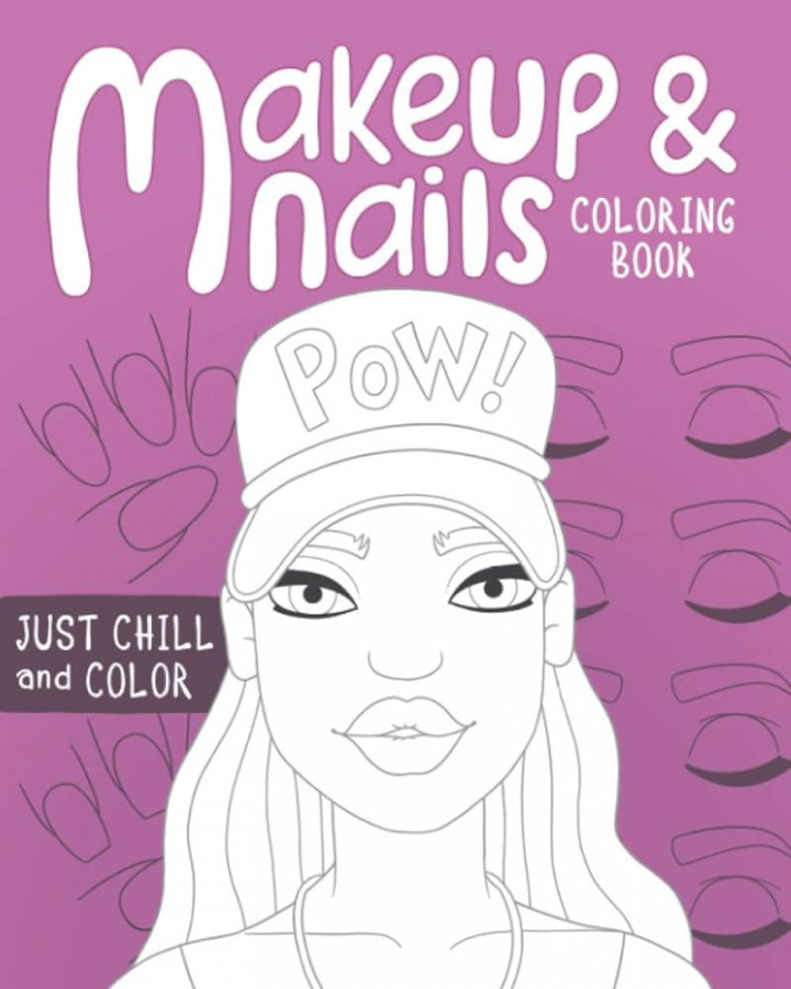 Makeup and Nails Coloring Book: practice on beautiful face and nail charts  colored pencils and makeup gift for kids teens and mom let the glamour